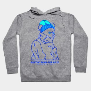 Getting Bear-ter At It Hoodie